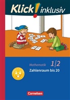 Silk Burkhart, Silke Burkhart, Petr Franz, Petra Franz, Petra Franz, Silke Burkhart... - Klick! inklusiv - Grundschule / Förderschule: Klick! inklusiv - Mathematik, Grundschule / Förderschule - Themenhefte für Lernende mit Förderbedarf - 1./2. Schuljahr