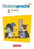 Antje Viohl, Bärbel Döring, Cordula Hagedorn, Bärbe Döring, Bärbel Döring, Bärbel u a Döring... - Muttersprache plus, Neue Ausgabe 2019: Muttersprache plus - Allgemeine Ausgabe 2020 und Sachsen 2019 - 5. Schuljahr