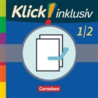 Silk Burkhart, Silke Burkhart, Petr Franz, Petra Franz, Petra Franz, Silke Burkhart... - Klick! inklusiv - Grundschule / Förderschule: Klick! inklusiv - Mathematik, Grundschule / Förderschule - Themenhefte für Lernende mit Förderbedarf - 1./2. Schuljahr