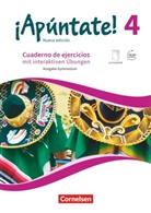 Amparo Elices Macias, Ampar Elices Macias, Amparo Elices Macias, Heike Kolacki, Heike Kolacki - ¡Apúntate! - Nueva edición - 4: ¡Apúntate! - Spanisch als 2. Fremdsprache - Ausgabe 2016 - Band 4
