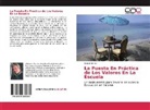 Alejandro Roo - La Puesta En Práctica de Los Valores En La Escuela
