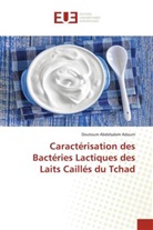 Doutoum Abdelsalam Adoum - Caractérisation des Bactéries Lactiques des Laits Caillés du Tchad