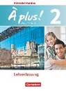 Catherine Mann-Grabowski, Corinna Martin-Werner, Lara Nikolic, Catherine Mann-Grabowski, Corinna Martin-Werner, Lara Nikolic - À plus ! - Französisch als 3. Fremdsprache - Ausgabe 2018 - Band 2