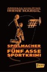 Irene Margil, Andrea Schlüter, Andreas Schlüter - Spielmacher