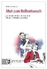 Verena Florian - Mut zum Rollentausch