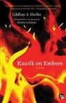 Shanta Gokhale, Uddhav J. Shelke - Kautik on Embers