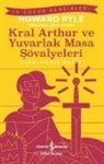 Howard Pyle - Kral Arthur ve Yuvarlak Masa Sövalyeleri Kisaltilmis Metin