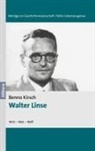 Benno Kirsch, Walter Linse - Walter Linse