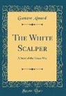 Gustave Aimard - The White Scalper