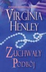 Virginia Henley - Zuchwaly podboj