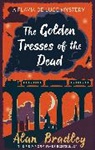 Alan Bradley, Bradley Alan - The Golden Tresses of the Dead