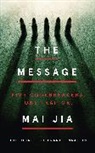 Mai Jia, Jia Mai - Message