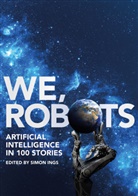 Simon Ings, Simon Ings - We, Robots