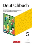 Alexander Joist, Angela Mielke, Birgit Patzelt, Petr Bowien, Petra Bowien, Christiane Graff... - Deutschbuch Gymnasium Berlin, Brandenburg, Mecklenburg-Vorp., Sachsen, Sachsen-Anhalt, Thüringen: Deutschbuch Gymnasium - Berlin, Brandenburg, Mecklenburg-Vorpommern, Sachsen, Sachsen-Anhalt und Thüringen - Ausgabe 2019 - 5. Schuljahr