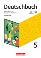 Andrea Wagener, Angela Mielke, Christoph Oldeweme, Cordula Grunow, Deborah Mohr, Christine Eichenberg... - Deutschbuch Gymnasium, Neue Ausgabe Nordrhein-Westfalen 2019: Deutschbuch Gymnasium - Nordrhein-Westfalen - Neue Ausgabe - 5. Schuljahr