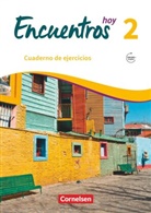 Tina Gebhard, Gisela Weber, Tina Gebhard, Gisela Weber - Encuentros hoy - 2: Encuentros - Método de Español - Spanisch als 3. Fremdsprache - Ausgabe 2018 - Band 2