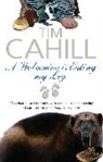 Tim Cahill - A Wolverine Is Eating My Leg