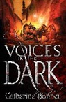 Catherine Banner, Banner Catherine - Voices in the Dark