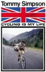 Tommy Simpson - Cycling is My Life