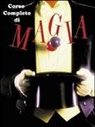 Mark Wilson - Corso completo di magia
