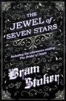 Bram Stoker - The Jewel of Seven Stars - Including the Alternative Ending