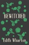 Edith Wharton - Bewitched