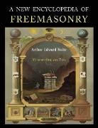Arthur Edward Waite - A New Encyclopaedia of Freemasonry