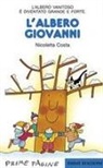Nicoletta Costa - L' albero Giovanni. Stampatello maiuscolo