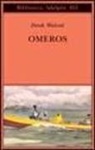 Derek Walcott, A. Molesini - Omeros
