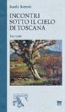 Raulo Rettori - Incontri sotto il cielo di toscana
