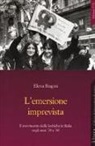 Elena Biagini - L'emersione imprevista. Il movimento delle lesbiche in Italia negli anni '70 e '80