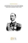 Roberto Graziani - L'avventurosa vita del duca degli Abruzzi. Impresa polare, esplorazioni, scalate e crociere