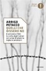 Arrigo Petacco - Quelli che dissero no. 8 settembre 1943: la scelta degli italiani nei campi di prigionia inglesi e americani