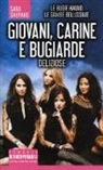 Sara Shepard - Giovani, carine e bugiarde. Deliziose