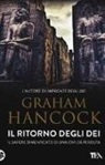 Graham Hancock - Il ritorno degli dei. Il sapere dimenticato di una civiltà perduta