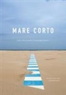 Ignacio Maria Coccia, Matteo Tacconi - Mare corto. Coste, isole, persone. Un reportage adriatico