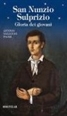 Antonio S. Paone - Beato Nunzio Sulprizio. Gloria dei giovani