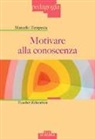 Marcello Tempesta - Motivare alla conoscenza. Teacher education