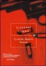 Giuseppe Genna - Grande Madre Rossa