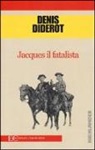 Denis Diderot - Jacques il fatalista