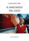 Alessandro Paris - Il barcaiolo del lago