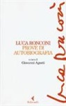 Luca Ronconi, G. Agosti - Prove di autobiografia