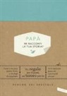 Elma van Vliet - Papà, mi racconti la tua storia?