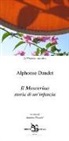 Alphonse Daudet, S. Pleuteri - Il moscerino. Storia di un'infanzia