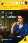 Oliver Astley, Barry Hamilton, Alison Romer - Murder at teatime. I racconti che migliorano il tuo inglese! Livello 1