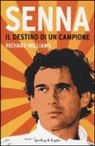 Richard Williams - Senna. Il destino di un campione