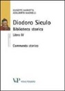 Adalberto Magnelli, Giuseppe Mariotta - Diodoro siculo. Biblioteca storica. Libro IV. Commento storico