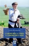 Giulio Montecalvo - L'amore per la terra e l'amore per l'arte