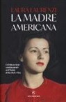 Laura Laurenzi - La madre americana