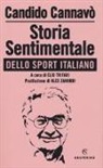 Candido Cannavò, E. Trifari - Storia sentimentale dello sport italiano